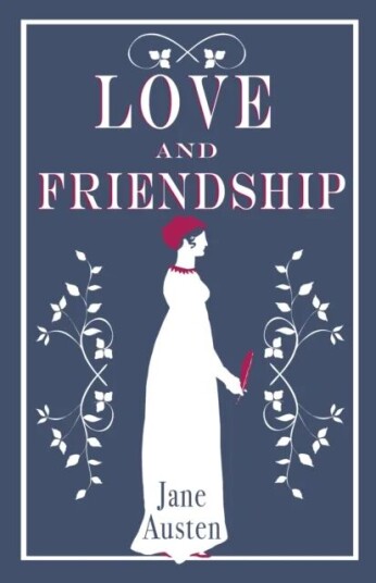 Love And Friendship Av Jane Austen