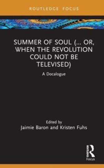 Summer Of Soul (... Or, When The Revolution Could Not Be Televised)