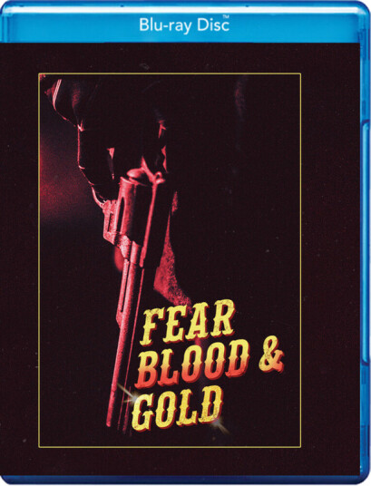 Fear Blood & Gold Bluray