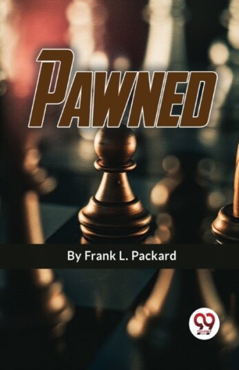 Pawned Pawned