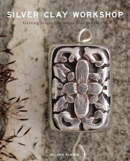 Silver Clay Workshop Av Melanie Blaikie