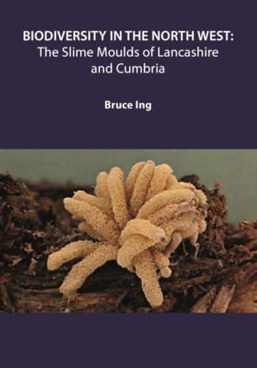 Biodiversity in the North West  The Slime Moulds of Lancashire and Cumbria