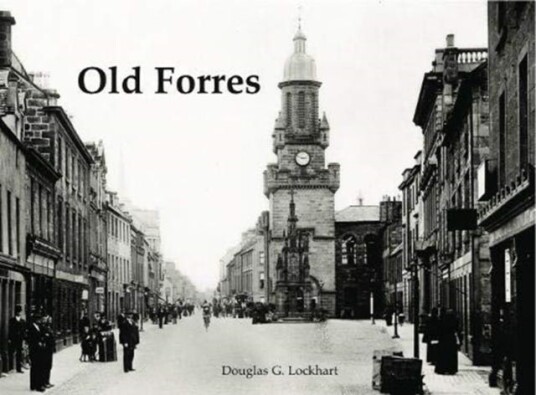 Old Forres Av Douglas G Lockhart