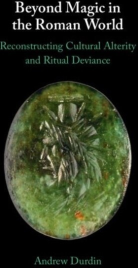 Beyond Magic in the Roman World