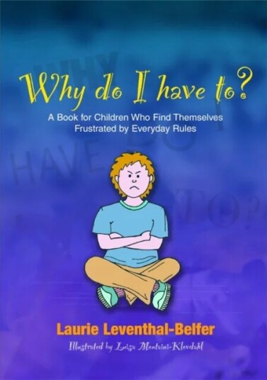 Why Do I Have To? Av Laurie Leventhal-Belfer