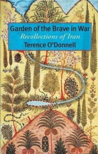 Garden of the Brave in War Recollections of Iran