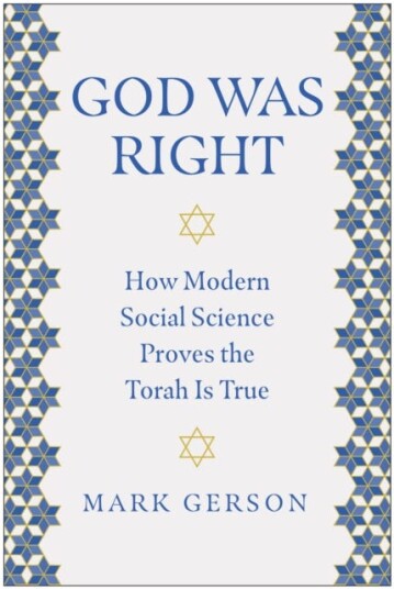 God Was Right How Modern Social Science Proves the Torah Is True