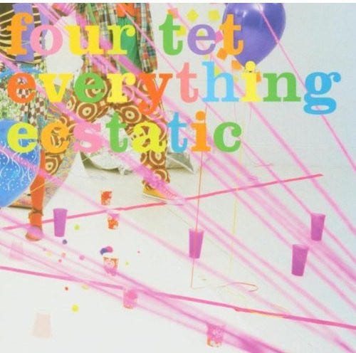 Four Tet Everything Ecstatic LP/Vinyl Four Tet Everything Ecstatic LP/Vinyl
