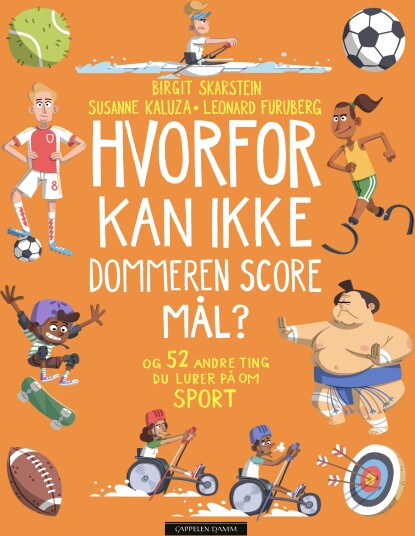 Hvorfor kan ikke dommeren score mål? og 52 andre ting du lurer på om sport Hvorfor kan ikke dommeren score mål? og 52 andre ting du lurer på om sport