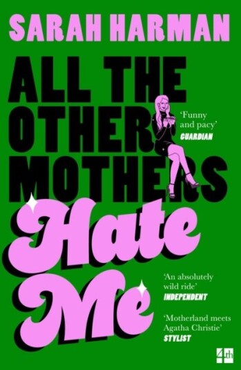 All The Other Mothers Hate Me All The Other Mothers Hate Me