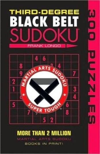 Third-Degree Black Belt Sudoku¿ Av Frank Longo