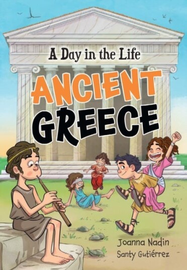 A Day in the Life – Ancient Greece Fluency 1 A Day in the Life – Ancient Greece Fluency 1