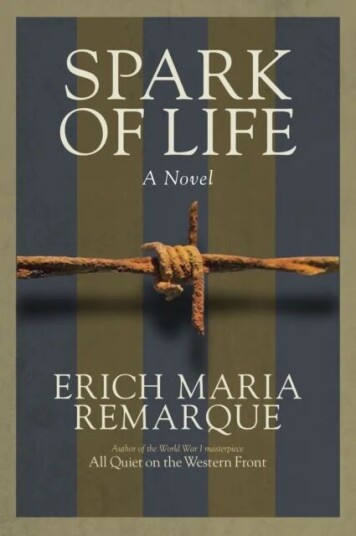 Spark of Life av Erich Maria Remarque