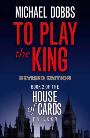 To Play The King Av Michael Dobbs