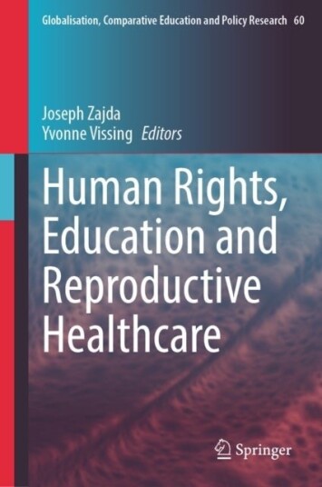 Human Rights Education and Reproductive Healthcare Human Rights Education and Reproductive Healthcare