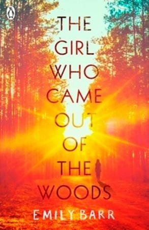 The Girl Who Came Out Of The Woods Av Emily Barr