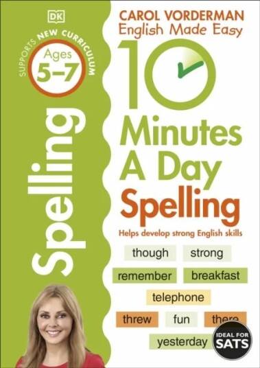 10 Minutes A Day Spelling, Ages 5-7 (Key Stage 1) Av Carol Vorderman 10 Minutes A Day Spelling, Ages 5-7 (Key Stage 1) Av Carol Vorderman