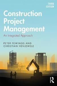 Construction Project Management Av Peter Fewings, Christian (Anglia Ruskin University Uk) Henjewele
