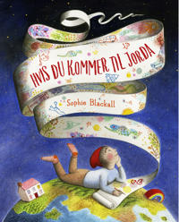 Hvis Du Kommer Til Jorda Av Sophie Blackall