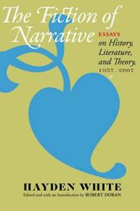 The Fiction Of Narrative Av Hayden White