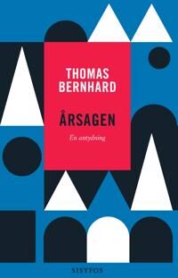 Bernhard Thomas Årsagen. En antydning