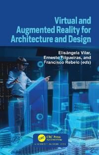 Virtual And Augmented Reality For Architecture And Design