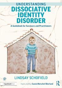 Understanding Dissociative Identity Disorder Av Lindsay (Cornerstone Integrated Therapy Uk) Schofield