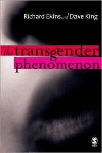 Ekins Richard The Transgender Phenomenon