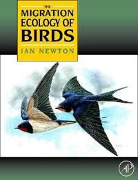 Newton Ian The Migration Ecology of Birds