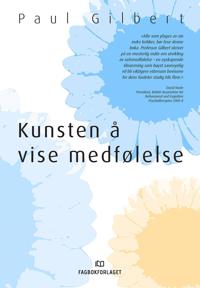 Kunsten Å Vise Medfølelse Av Paul Gilbert