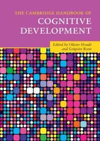 The Cambridge Handbook Of Cognitive Development