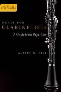 Rice Albert Notes for Clarinetists