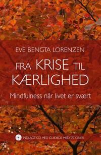 Lorenzen Eve Bengta Fra krise til kærlighed