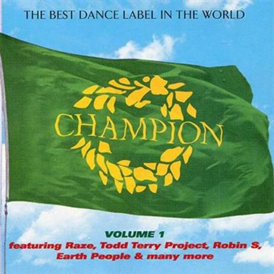 Champion The Best Dance Label In The World Volume 1 CD