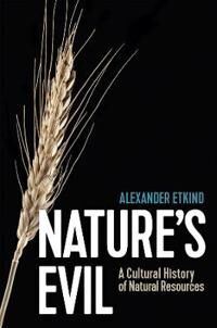Nature'S Evil Av Alexander (King'S College Cambridge) Etkind