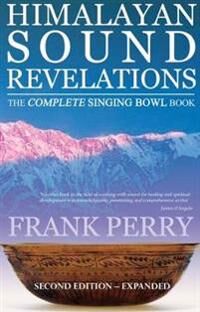 Perry, Frank Himalayan Sound Revelations - 2nd Edition (1905398379)