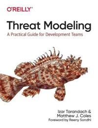 Threat Modeling Av Izar Tarandach, Matthew J. Coles Threat Modeling Av Izar Tarandach, Matthew J. Coles