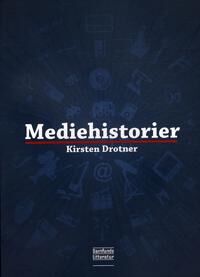 Drotner Kirsten Mediehistorier