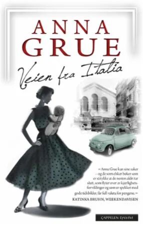 Veien fra Italia av Anna Grue - E-bok fra Cappelen Damm