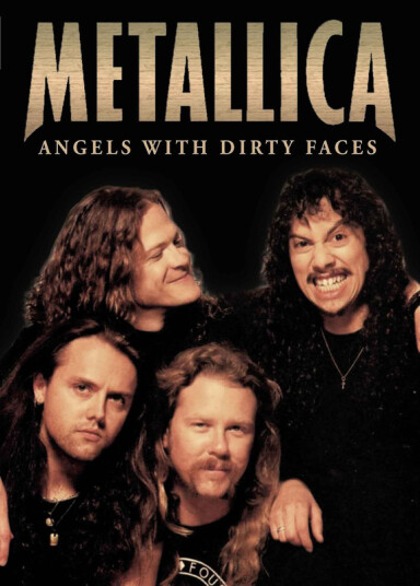 Metallica Angels With Dirty Faces DVD