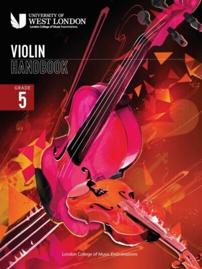 London College of Music Violin Handbook 2021: Grade 5 London College of Music Violin Handbook 2021: Grade 5