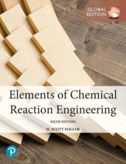 Elements Of Chemical Reaction Engineering, Global Edition Av H. Fogler