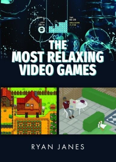 The Most Relaxing Video Games The Most Relaxing Video Games