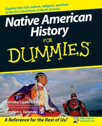 Native American History For Dummies Av Dorothy Lippert, Stephen J. Spignesi Native American History For Dummies Av Dorothy Lippert, Stephen J. Spignesi