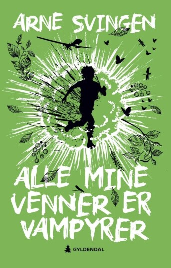 Alle Mine Venner Er Vampyrer Av Arne Svingen Alle Mine Venner Er Vampyrer Av Arne Svingen