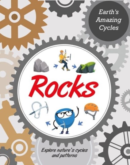 Earth'S Amazing Cycles: Rocks Av Jillian Powell