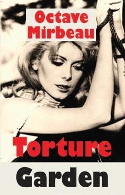 T Torture Garden Av Octave Mirbeau T Torture Garden Av Octave Mirbeau