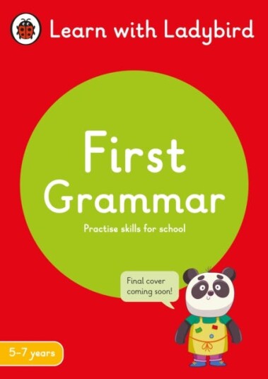 First Grammar: A Learn with Ladybird Activity Book 57 years Ideal for home learning (KS1)