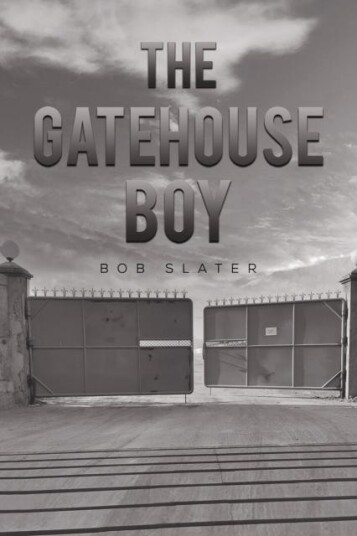 The Gatehouse Boy Av Bob Slater