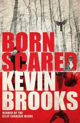Born Scared Av Kevin Brooks